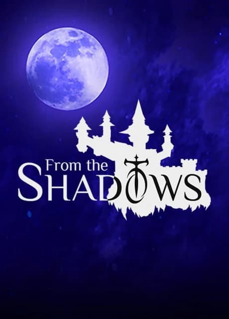 From the Shadows
