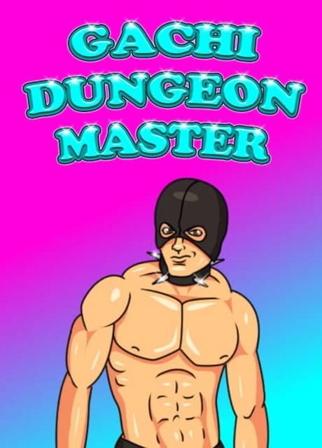 Gachi Dungeon Master