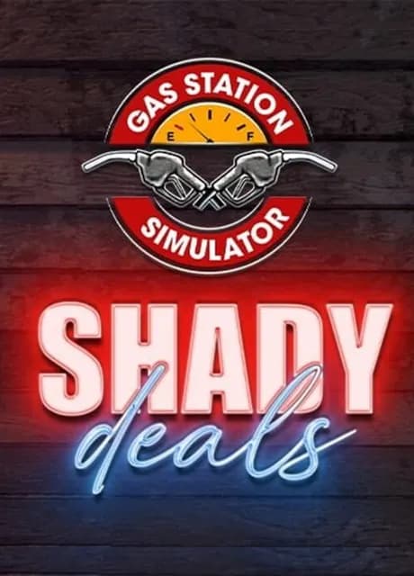 Gas Station Simulator: Shady Deals