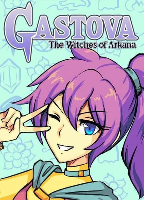 Gastova: The Witches of Arkana