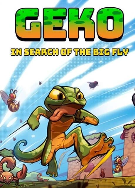 Geko: In Search of the Big Fly