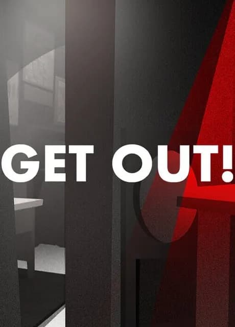 Get Out!