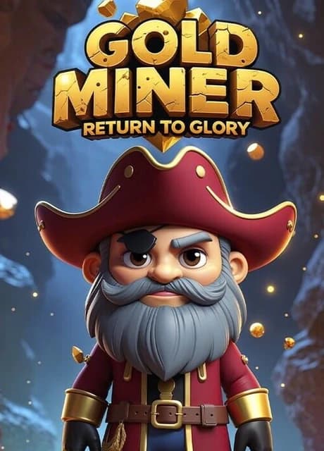Gold Miner: Return to Glory