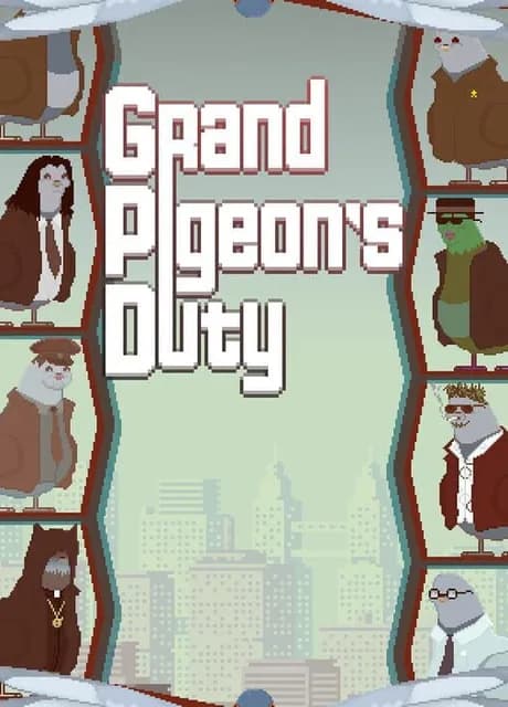 Grand Pigeon's Duty