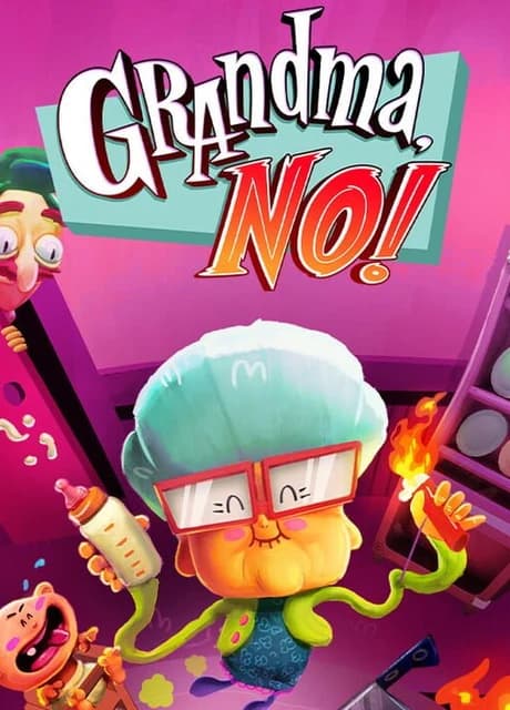 Grandma, No!