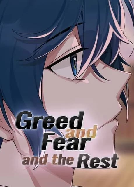Greed and Fear and the Rest