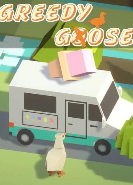 Greedy Goose