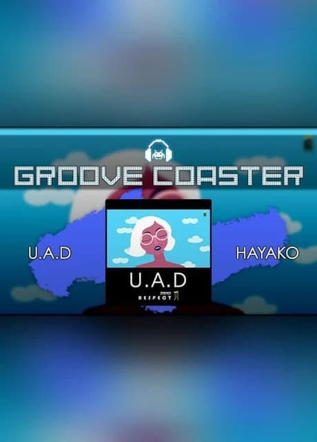 Groove Coaster: U.A.D