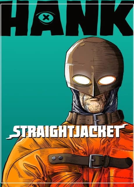Hank: Straightjacket