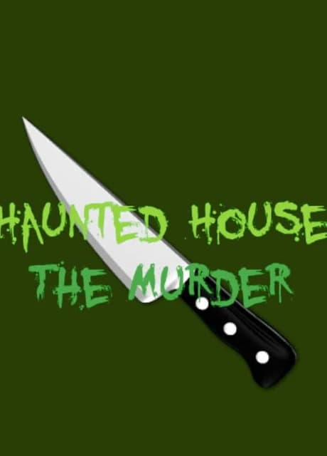 Haunted House: The Murder