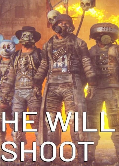 He Will Shoot