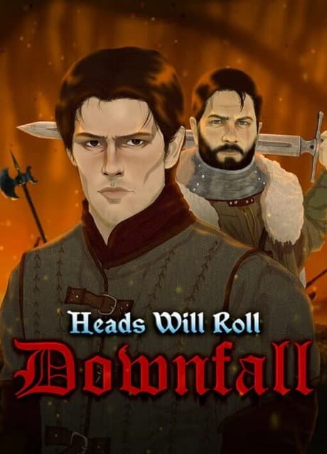 Heads Will Roll: Downfall