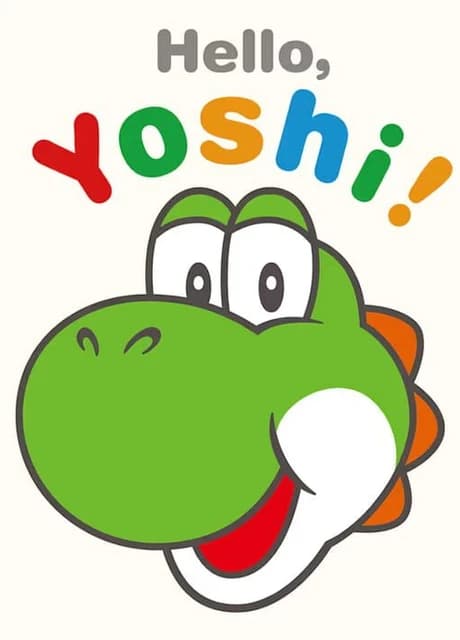 Hello, Yoshi!