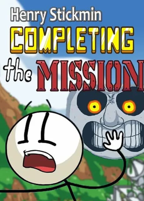 Henry Stickmin: Completing the Mission