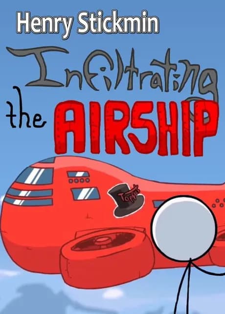 Henry Stickmin: Infiltrating the Airship