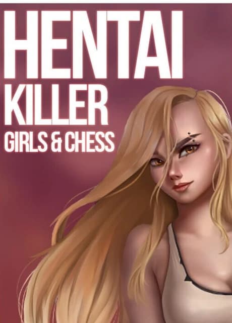 Hentai Killer: Girls & Chess