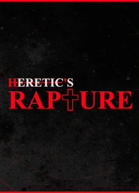 Heretic's Rapture