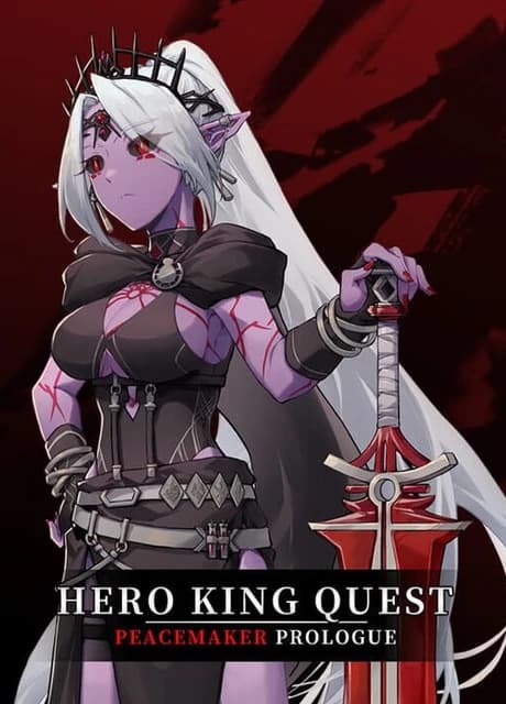 Hero King Quest: Peacemaker Prologue