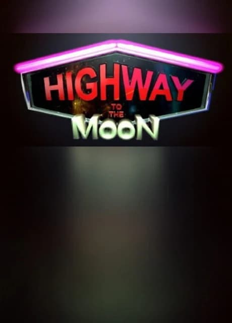 Highway to the Moon