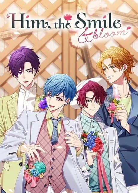 Him, the Smile & Bloom