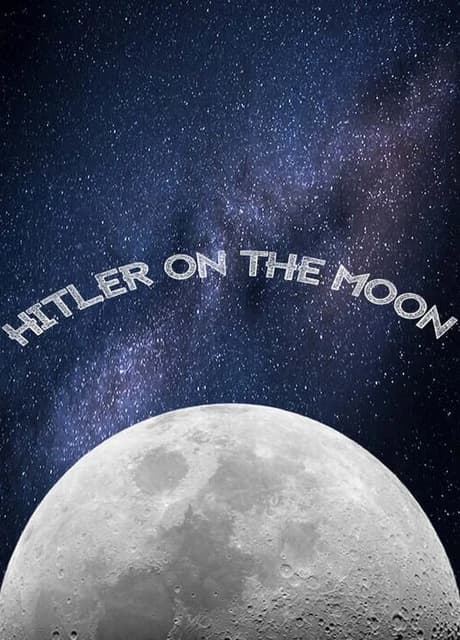 Hitler on the Moon