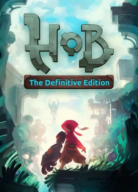 Hob: The Definitive Edition