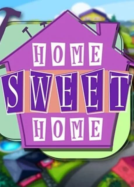 Home Sweet Home