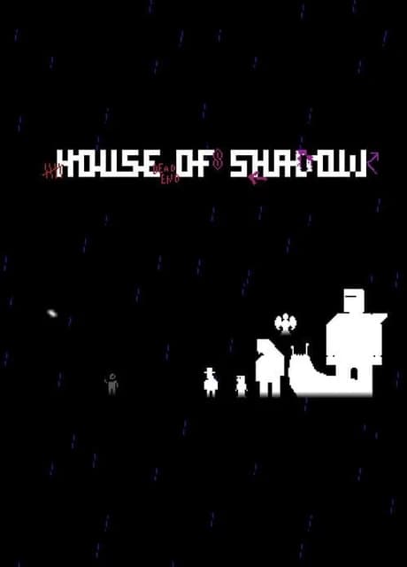 House of Shadow