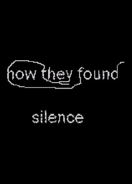 How They Found Silence