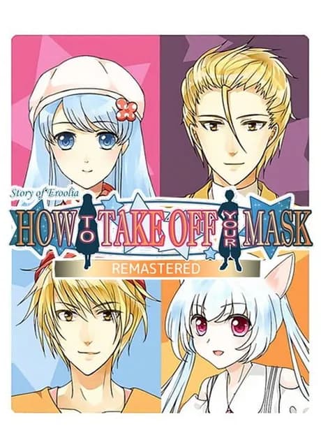 How to Take Off Your Mask: Remastered