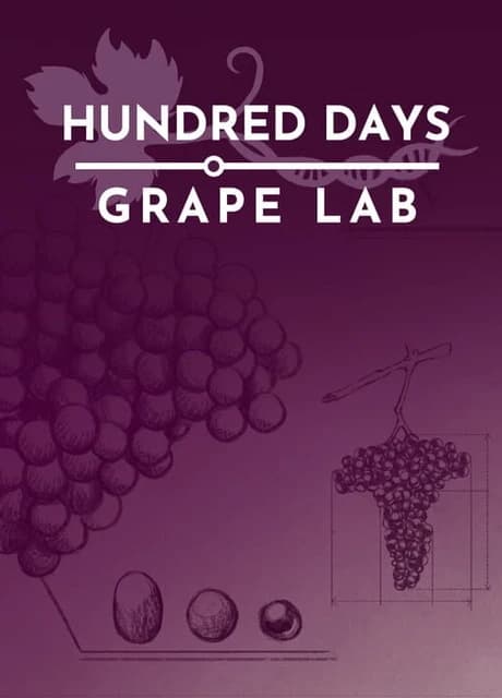 Hundred Days: Grape Lab