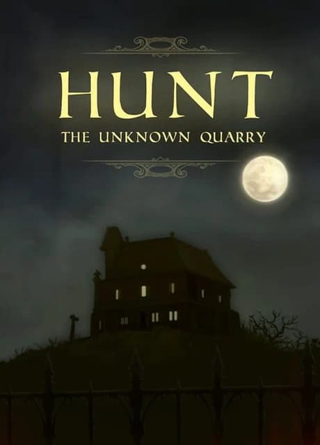 Hunt: The Unknown Quarry