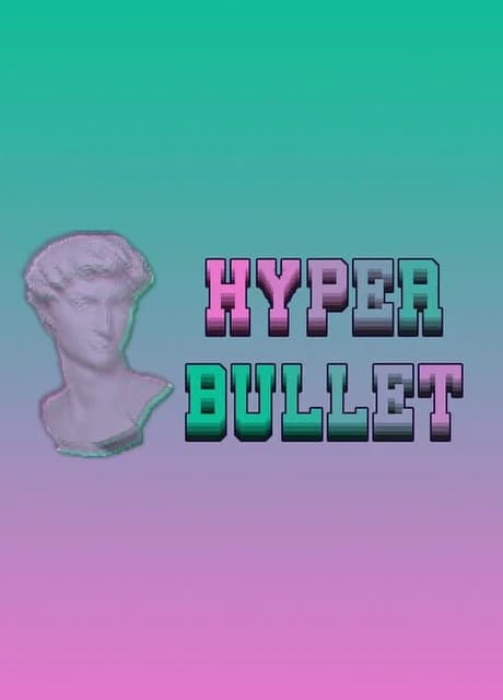 Hyper Bullet