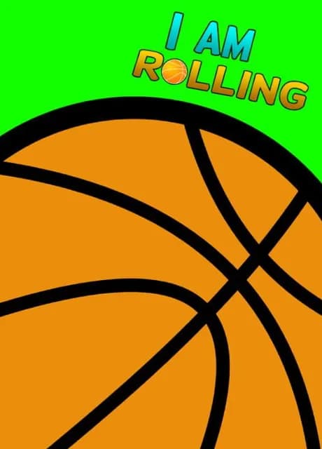 I am Rolling