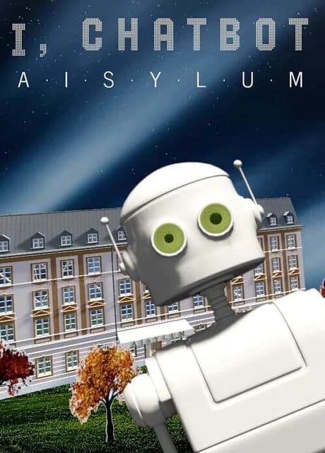 I, Chatbot: Aisylum