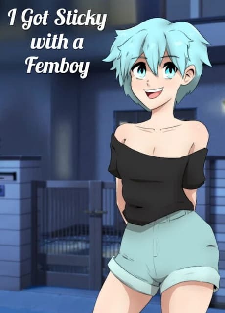 I Got Sticky with a Femboy