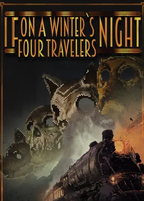 If on a Winter's Night, Four Travelers
