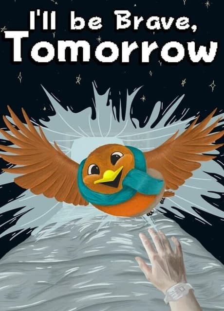 I'll be Brave, Tomorrow