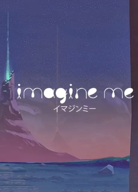 Imagine Me