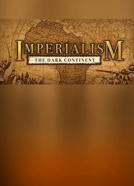 Imperialism: The Dark Continent
