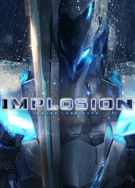 Implosion: Never Lose Hope