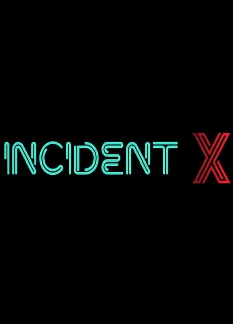 Incident X