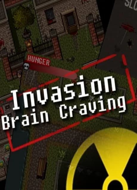 Invasion: Brain Craving