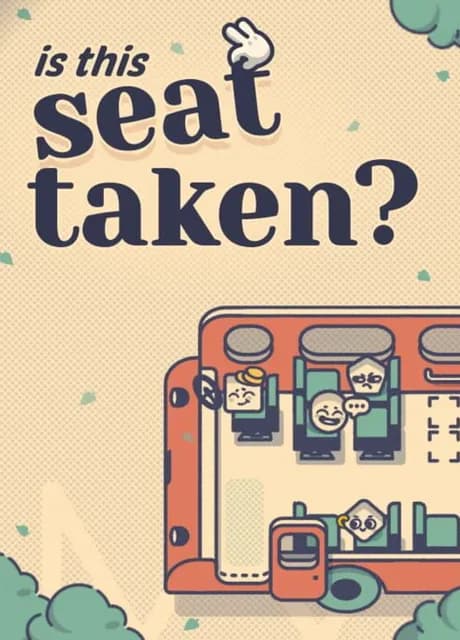Is This Seat Taken?