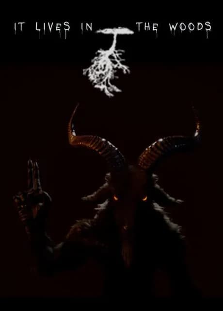 It Lives in the Woods