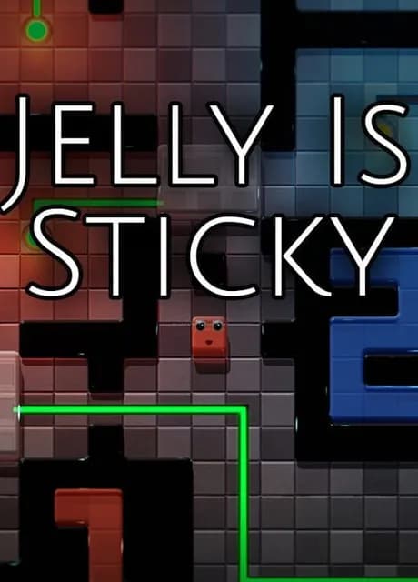 Jelly Is Sticky