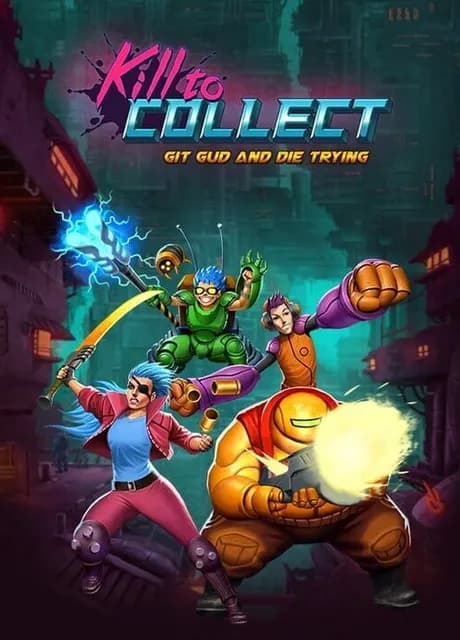 Kill to Collect