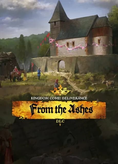Kingdom Come: Deliverance - From the Ashes