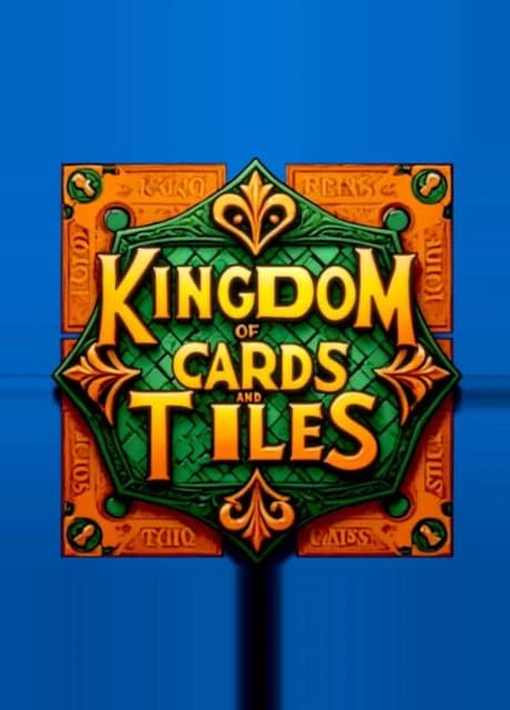 Kingdom of Cards and Tiles