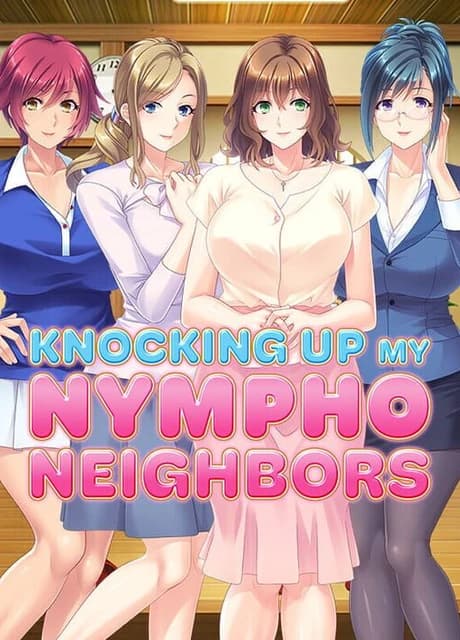 Knocking Up My Nympho Neighbors